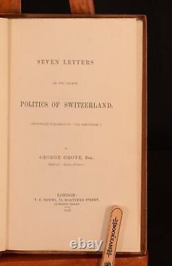 1847 Seven Letters on Politics in Switzerland G. Grote Author's Presentation 1st