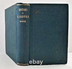 1878 antique GARDNER MA HISTORY w Fold Out Map worcester county ma HERRICK