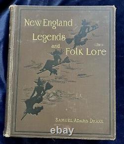 1884 NEW ENGLAND LEGENDS and FOLKLORE, FIRST EDITION Profusely Illustrated. VG+