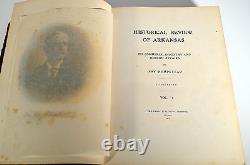 1911 Original Print 1st Edition Historical Review ARKANSAS 3 Volumes History