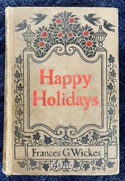 1921 Happy Holidays Frances G. Wickes illus. Gertrude Kay FIRST ED. RARE