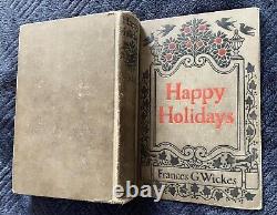 1921 Happy Holidays Frances G. Wickes illus. Gertrude Kay FIRST ED. RARE