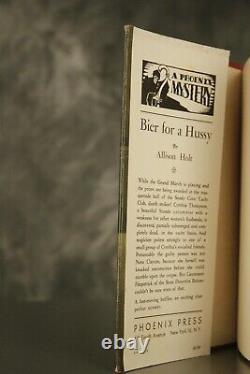 1943 Bier For A Hussy ALLISON HOLT hardcover withDJ Phoenix Mystery FIRST EDITION