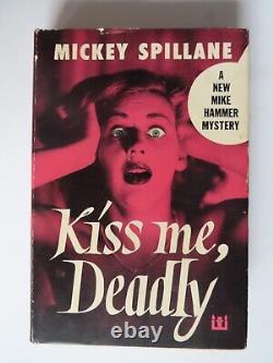 1st Edition Kiss Me, Deadly By Mickey Spillane & Dust Jacket 1952 Mike Hammer