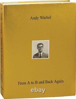 ANDY WARHOL FROM A TO B AND BACK AGAIN First Edition 2018 #153018