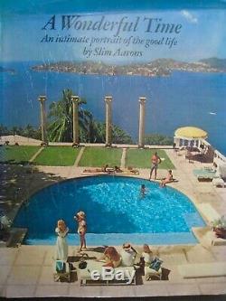 A Wonderful Time An Intimate Portrait of the Good Life by Slim Aarons 1st ed