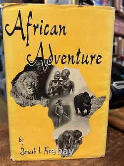 African Adventure by Donald I. Ker FIRST EDITION 1957