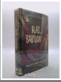 Alas, Babylon Pat Frank 1959 1sT Edition/1st Printing HB withOriginal DJ