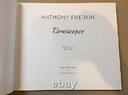 Anthony Friedkin Timekeeper FIRST EDITION 2003 Enton Publishing Hardcover RARE