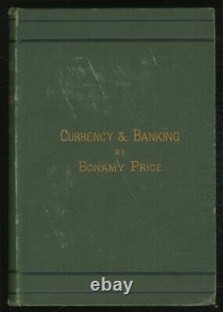 Bonamy PRICE / Currency and Banking First Edition 1876