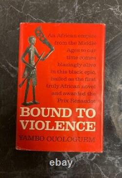 Bound to Violence by Yambo Ouologuem 1971 RARE Hardcover First Edition 1st Print