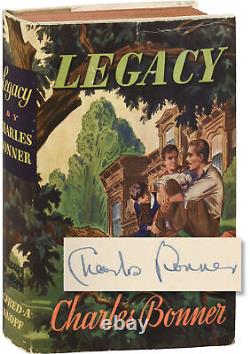 Charles Bonner LEGACY Signed First Edition 1940 #155399