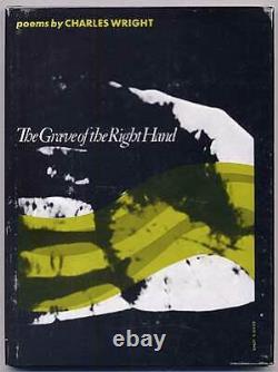 Charles WRIGHT / The Grave of the Right Hand Signed 1st Edition 1970