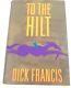 Dick Francisto The Hilt 1996 Ist Edition, Signed