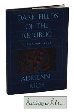 Dark Fields of the Republic by ADRIENNE RICH SIGNED First Edition 1995 Poetry