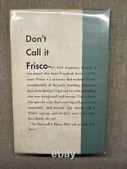 Don't Call It Frisco By Herb Caen Signed HC 1st Edition 1951