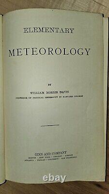 ELEMENTARY METEOROLOGY 1894 First Edition by william M. Davis. Ginn & Co. Publis