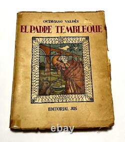 EL PADRE TEMBLEQUE Octaviano Valdes Editorial Jus Pub. Mexico 1945 First Edition