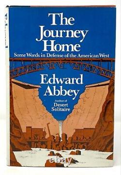 Edward Abbey The Journey Home 1st 1st -Author Monkey Wrench Gang / Southwest