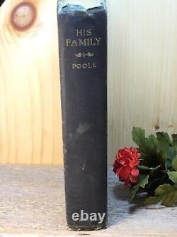 Ernest Poole / His Family 1st Edition / May September 1917