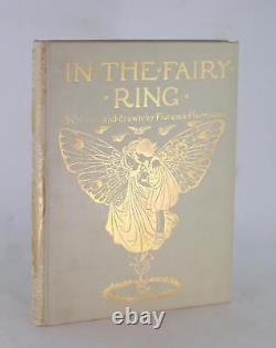 Florence Harrison 1st Ed 1908 In The Fairy Ring Pre-Raphaelite Hardcover