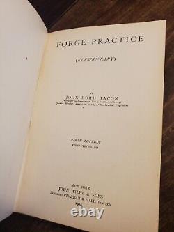 Forge-Practice (Elementary), John Lord Bacon, First Edition First Thousand, 1904