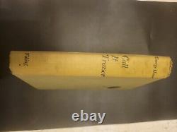 George Howe / Call it treason First Edition 1949 American Literature