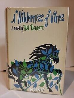 Hal Bennett A Wilderness Of Vines 1966 First Edition HC/DJ Mylar VG+