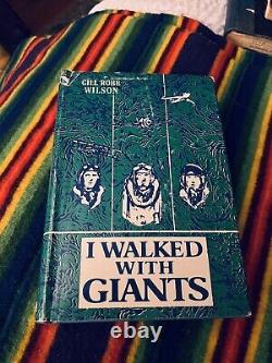 I WALKED WITH GIANTS by Gill Robb Wilson HCDJ 1968 Rare FIRST EDITION