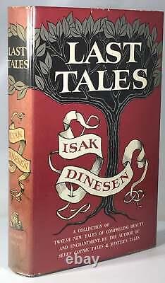 Isak Dinesen / Last Tales 1st Edition 1957