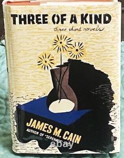 James M Cain THREE OF A KIND DOUBLE INDEMNITY FIRST EDITION IN FACSIMILE DJ