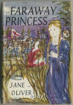 Jane OLIVER / Faraway Princess First Edition 1962