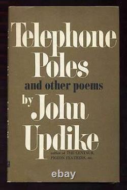 John UPDIKE / Telephone Poles and Other Poems 1st Edition 1963