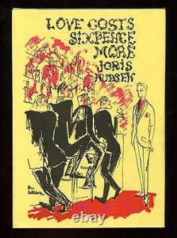 Joris HUDSEN / Love Costs Sixpence More A Fantasy First Edition 1967