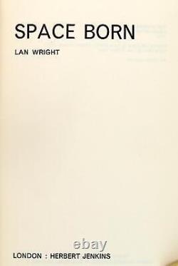 Lan Wright 1st Ed 1964 Space Born Science Fiction Suspense Novel Hardcover withDJ
