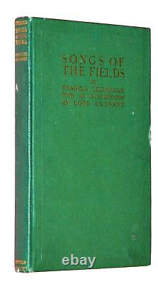 Ledwidge, Francis. SONGS OF THE FIELDS. Introduced by Lord Dunsany