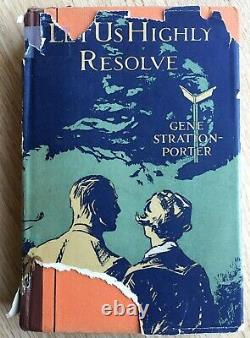 Let Us Highly Resolve by Gene Stratton-Porter (1927, HC, DJ) FIRST EDITION