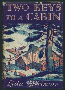 Lida LARRIMORE / Two Keys to a Cabin 1st Edition 1936