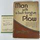 Man With A Bull Tongue Plow By Jesse Stuart 1st Edition 1st Printing 1934