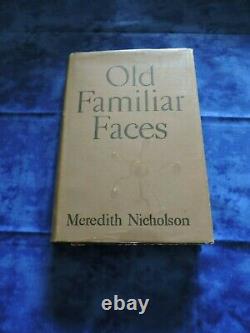 Meredith NICHOLSON / Old Familiar Faces First Edition 1929