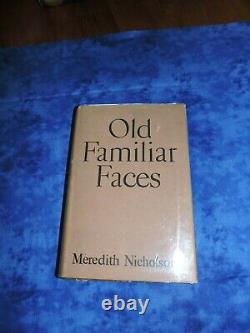 Meredith NICHOLSON / Old Familiar Faces First Edition 1929