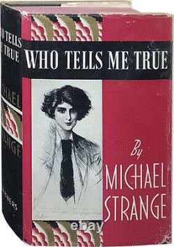 Michael Strange / Who Tells Me True First Edition 1940