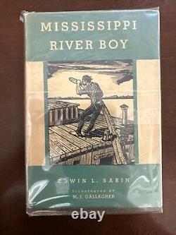 Mississippi River boy by Edwin L Sabin 1932 HC Illustrated