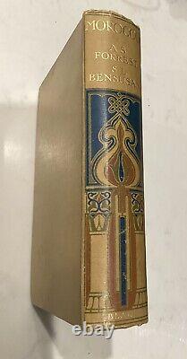 Morocco Painted By A S Forrest Described By S L Bensusan First Edition 1904