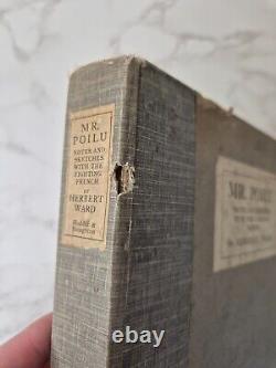 Mr Poilu by Herbert Ward First edition 1916 Notes and sketches on fighting Frenc