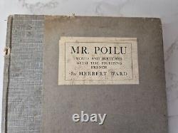 Mr Poilu by Herbert Ward First edition 1916 Notes and sketches on fighting Frenc