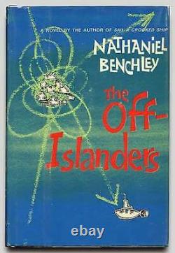 Nathaniel BENCHLEY / The Off-Islanders First Edition 1961