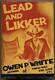 Owen P White / Lead And Likker First Edition 1932