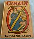 Ozma Of Oz Original 1907 L. Frank Baum Reilly & Britten First Edition Rare
