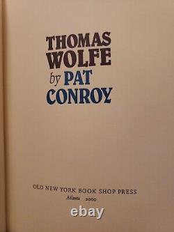 Pat Conroy / Thomas Wolfe 1st Edition 2000